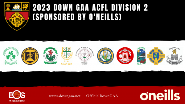 FIXTURES: 2023 Down GAA ACFL  Division 2 (Sponsored by O'Neills)