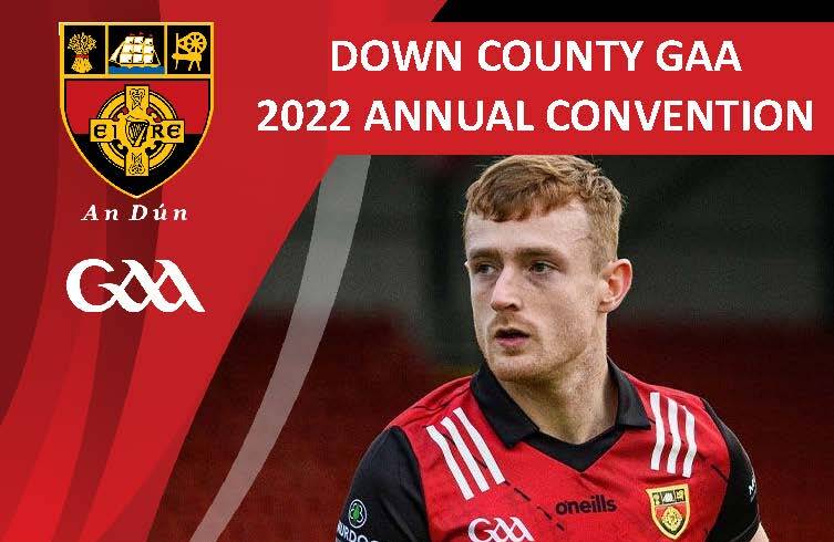 Down GAA convention 2022 – Motion and Nominations